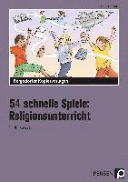 54 schnelle Spiele für den Religionsunterricht 1