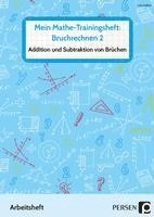 bokomslag Mein Mathe-Trainingsheft: Bruchrechnen 2