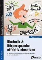 Rhetorik & Körpersprache effektiv einsetzen - Sek1 1