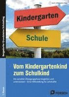 Vom Kindergartenkind zum Schulkind 1