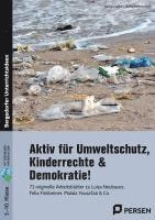 bokomslag Aktiv für Umweltschutz, Kinderrechte & Demokratie!