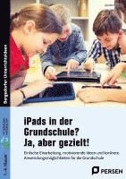 bokomslag iPads in der Grundschule? Ja, aber gezielt!