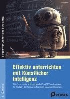 bokomslag Effektiv unterrichten mit Künstlicher Intelligenz