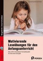 Motivierende Leseübungen für den Anfangsunterricht 1