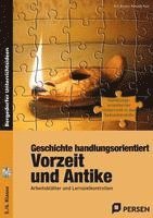 bokomslag Geschichte handlungsorientiert: Vorzeit und Antike