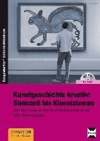 bokomslag Kunstgeschichte kreativ: Steinzeit bis Klassizismus