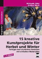 bokomslag 15 kreative Kunstprojekte für Herbst und Winter