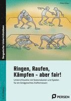 bokomslag Ringen, Raufen, Kämpfen - aber fair!