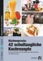 bokomslag Küchenpraxis: 42 schultaugliche Kochrezepte