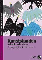 Gerlinde Blahak - Kunststunden schnell und einfach - 9./10. Klasse, Häftad