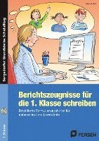 bokomslag Berichtszeugnisse für die 1. Klasse schreiben