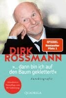 Dirk Rossmann - ... dann bin ich auf den Baum geklettert!, Häftad