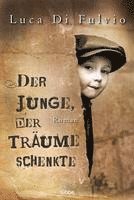 Der Junge, der Träume schenkte 1