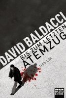 David Baldacci - Bis zum letzten Atemzug, Häftad