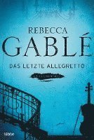 Rebecca Gablé - Das letzte Allegretto, Häftad