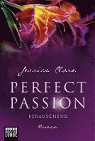 bokomslag Perfect Passion 06 - Berauschend