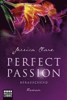 bokomslag Clare, J: Perfect Passion - Berauschend
