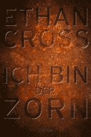 Ethan Cross - Ich bin der Zorn, Häftad