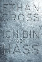 Ethan Cross - Ich bin der Hass, Häftad