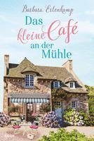 bokomslag Das kleine Cafe an der Muhle