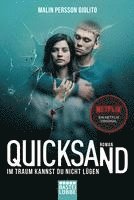 Quicksand: Im Traum kannst du nicht lügen 1