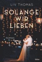 bokomslag Solange wir lieben