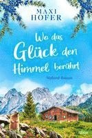 bokomslag Wo das Glück den Himmel berührt