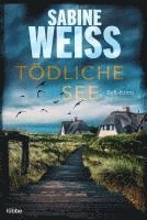Sabine Weiß - Tödliche See, Häftad
