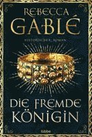 Rebecca Gablé - Die fremde Königin, Häftad
