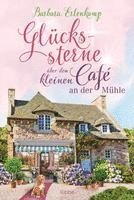 bokomslag Glückssterne über dem kleinen Café an der Mühle