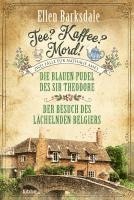 bokomslag Tee? Kaffee? Mord! Die blauen Pudel des Sir Theodore / Der Besuch des lächelnden Belgiers