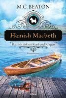 bokomslag Hamish Macbeth riskiert Kopf und Kragen