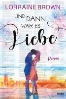 bokomslag Und dann war es Liebe