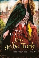 Priska Lo Cascio - Das gelbe Tuch, Häftad
