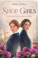 bokomslag Shop Girls - Aufbruch in ein neues Leben