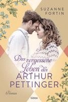 bokomslag Das vergessene Leben des Arthur Pettinger