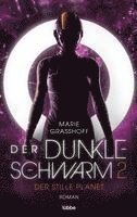 bokomslag Der dunkle Schwarm 2 - Der stille Planet