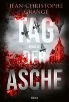 Jean-Christophe Grangé - Tag der Asche, Häftad