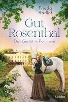 Gut Rosenthal - Das Gestüt in Pommern 1