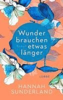 Wunder brauchen etwas länger
