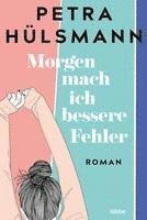 bokomslag Morgen mach ich bessere Fehler
