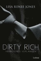Lisa Renee Jones - Dirty Rich - Verbotenes Verlangen, Häftad