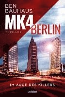 Ben Bauhaus - MK4 Berlin - Im Auge des Killers, Häftad