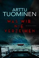 Arttu Tuominen - Was wir nie verzeihen, Häftad