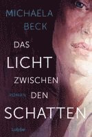 Das Licht zwischen den Schatten 1