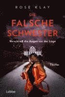 Die falsche Schwester - Verschließ die Augen vor der Lüge 1