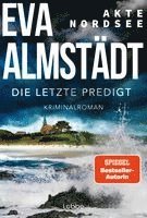 Eva Almstädt - Akte Nordsee - Die letzte Predigt, Häftad