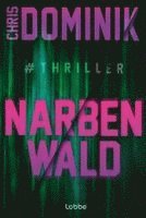 Chris Dominik - Narbenwald #Thriller, Häftad