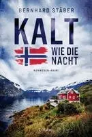 Bernhard Stäber - Kalt wie die Nacht, Häftad. Tillgänglighet: Lägg i varukorg