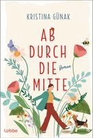 Kristina Günak - Ab durch die Mitte, Häftad